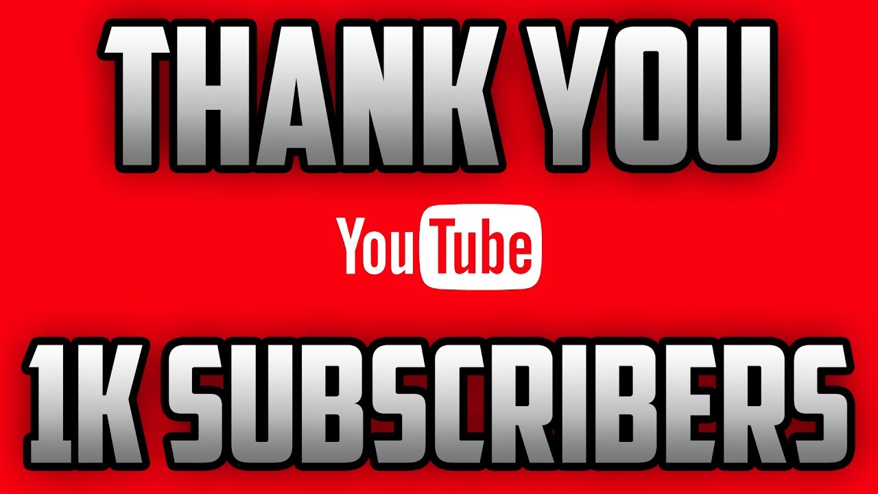 Thank You For 1K Subscribers and Other Stuff - YouTube