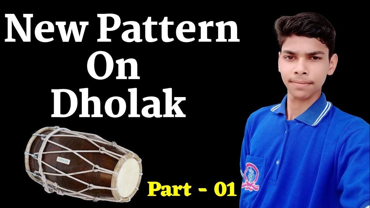 New Pattern On Dholak || Part - 01 || How To Play Dholak