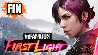 FR - INFAMOUS FIRST LIGHT - PS4 - Let's Play / Gameplay Français (FIN)
