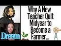 Why a 1st Year Teacher Quit Midyear to Become a Farmer in Florida! The Reasons Will Surprise You! 😯