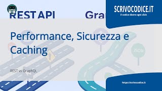 Rest vs GraphQL: performance, sicurezza, caching