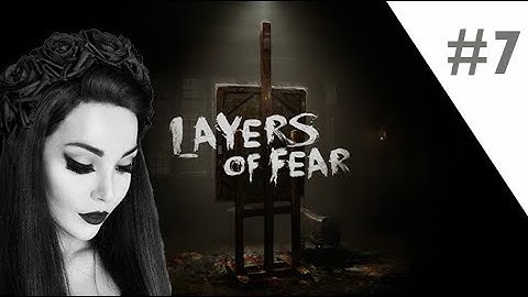 Layers of Fear | Full Gameplay Part 7 - Undercoat
