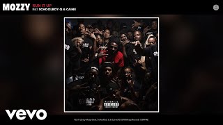 Mozzy - Run It Up (Audio) ft. ScHoolboy Q, Caine