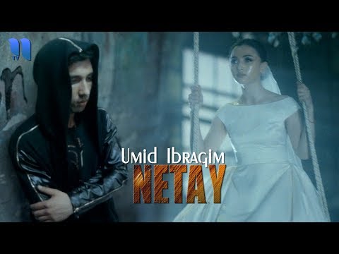 Umid Ibragim - Netay | Умид Ибрагим - Нетай