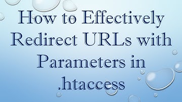 How to Effectively Redirect URLs with Parameters in .htaccess