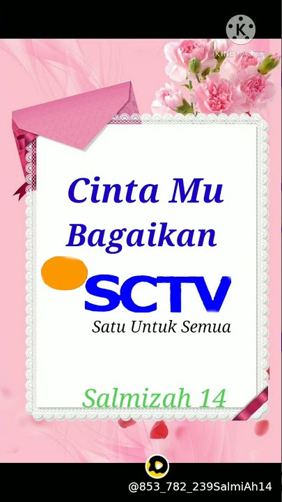 Story wa 30 detik cinta bagaikan SCTV