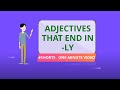 Adjectives That End In Ly ShortsESLDRILL