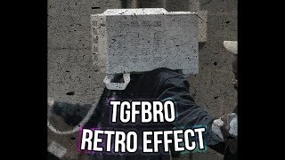 How To Create a Retro Look Like TGFbro