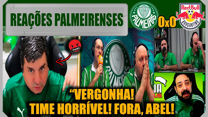 REAÇÕES PALMEIRENSES - PALMEIRAS 0x0 REDBULL BRAGANTINO - PAULISTÃO 2025 - VAMOS RIR DO PALMEIRAS
