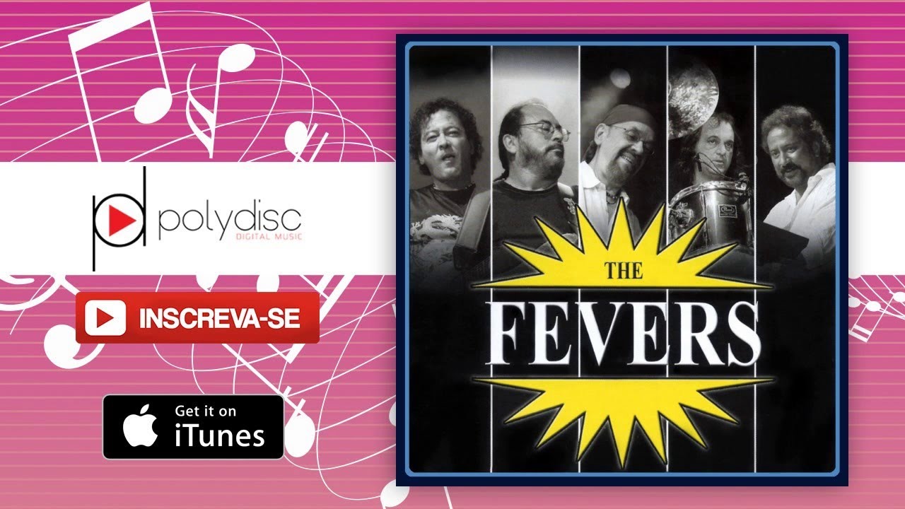 The Fevers Marcas do Que Se Foi YouTube The Fevers Marcas do Que Se Foi YouTube