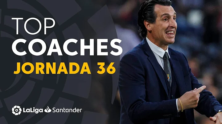 LaLiga Coaches Matchday 36: Julio Velzquez, Emery ...