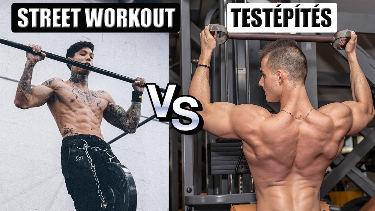 TESTÉPÍTÉS vs STREET WORKOUT - Szabadsúlyos Edzés VS Saját Testsúlyos Edzés [GONDOLTAD VOLNA?]