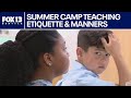 Summer camp teaches etiquette and manners