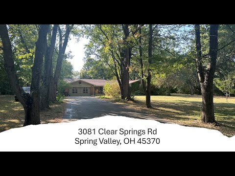 3081 Clear Springs Rd, Spring Valley, OH home video tour