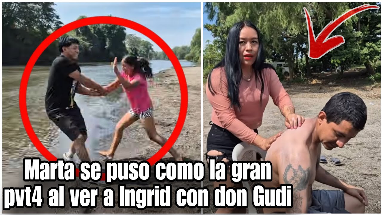 🛑Gran Escand4lo en pleno Rio Marta del pe.lo queria Agarrar a Ingrid por don Gudi