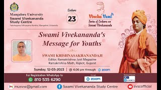Viveka Vani - 23 : Swami Krishnasakhanandaji on &quot;Swami Vivekananda&#39;s Message for Youths&quot;