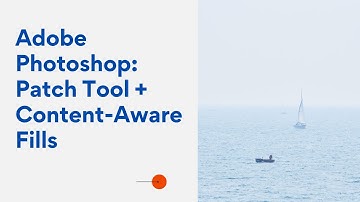 Adobe Photoshop: Removing Objects Using Patch Tool And Content Aware Fills