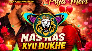 Piya Meri Nas Nas Kyon Dukhe | Haryanvi Dj Remix Songs | Official Instagram Viral Dholki Mix Dj Song