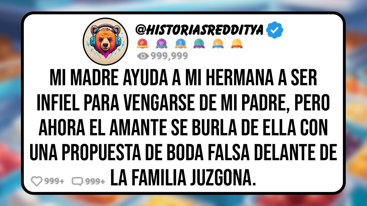 Mi MADRE Ayuda a mi HERMANA a ser Infiel Por Estar Enojada Porque mi PADRE le Dejó Poco en el Di...