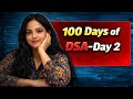 100 Days of DSA Challenge 🔥 | Day 2 | Striver A2Z Sheet