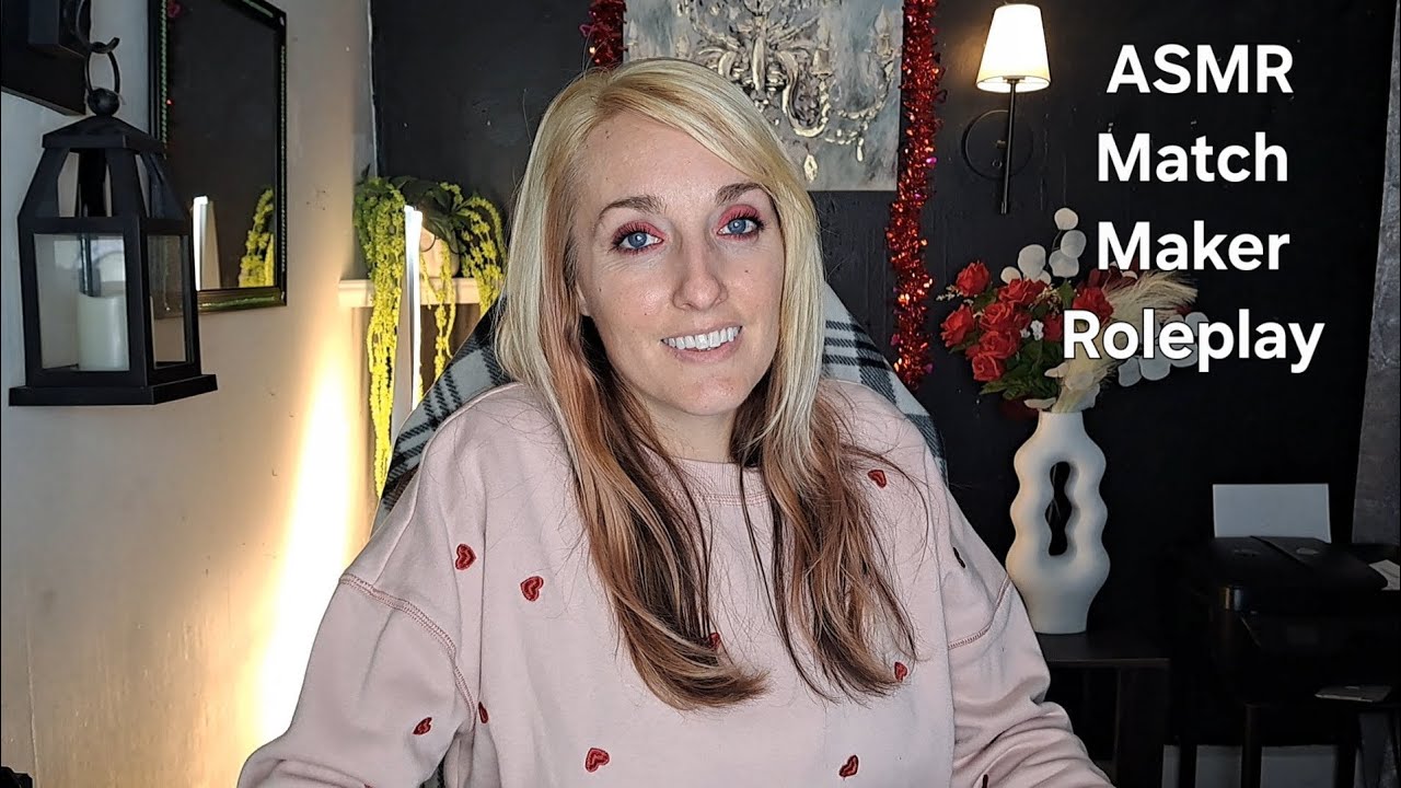 ASMR | Match Maker Roleplay ❤️❤️❤️