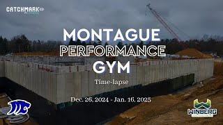 Watch Montague Performance Gym construction time-lapse video Dec. 26, 2024 - Jan. 16, 2025