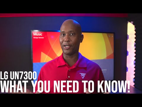 LG UN7300 AI ThinQ 4K TV | What You Need To Know | PART 1
