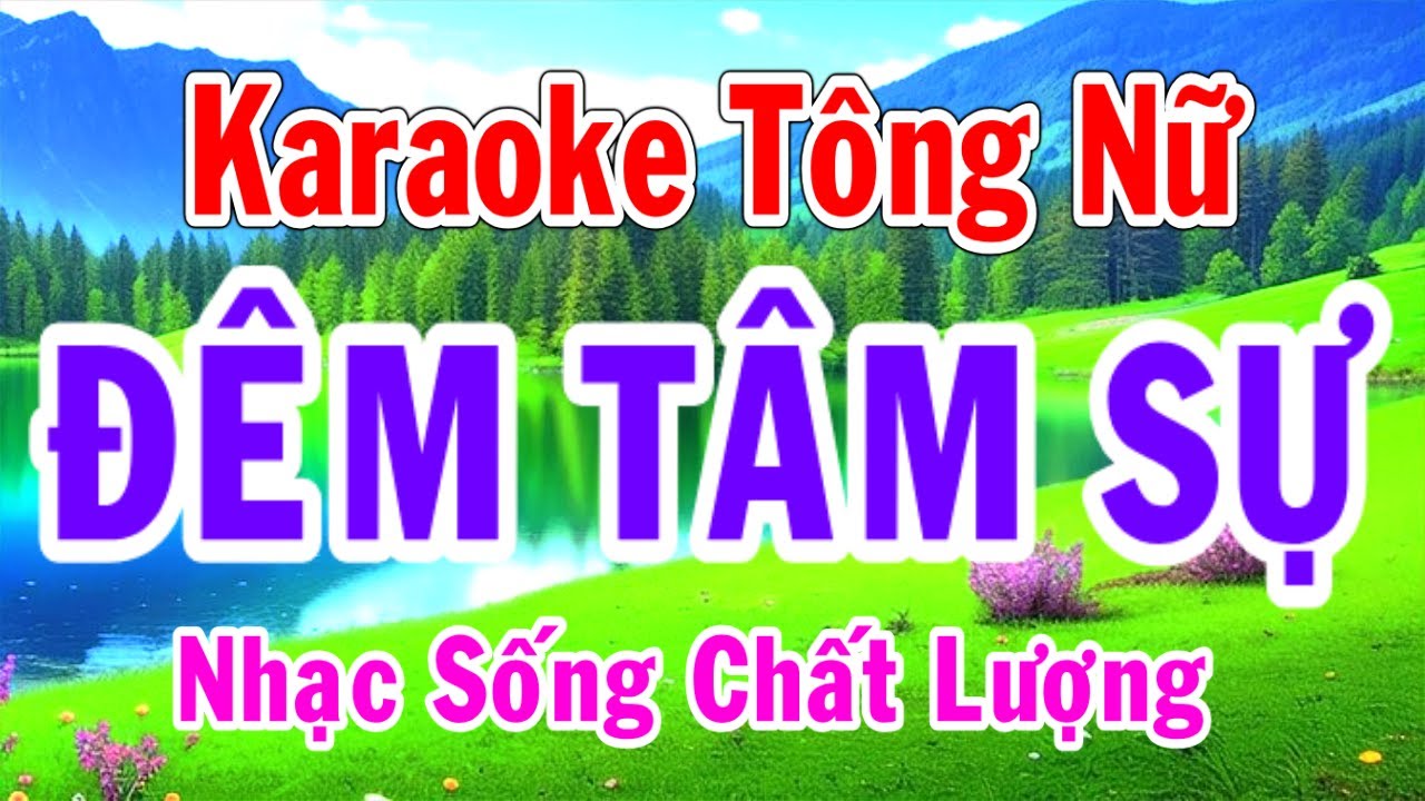 Karaoke Đêm Tâm Sự Tông Nữ Thành Lý Organ