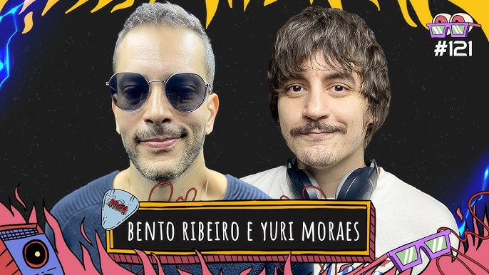 BEN-YUR PIX SHOW com BENTO RIBEIRO & YURI MORAES #070 