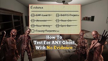 How To Perform All Ghost Tests on No Evidence | Phasmophobia