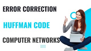 Huffman Coding |Computer networks |Huffman coding malayalam