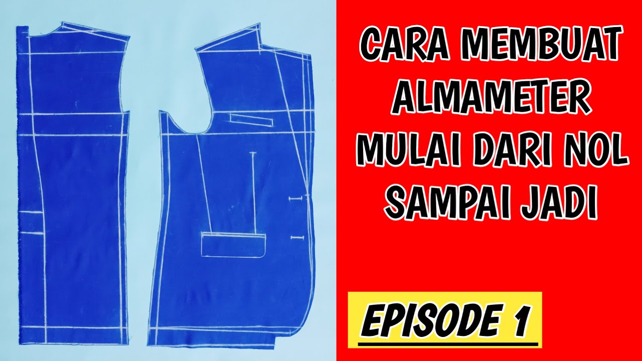 CARA MEMBUAT ALMAMATER PRIA MULAI DARI NOL SAMPAI JADI