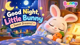 🐰🌙 Good Night, Little Bunny | Sweet Dreams Bedtime Story ✨