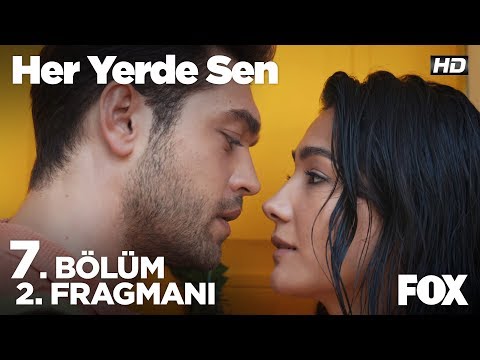 Her Yerde Sen 7. Bölüm 2. Fragmanı