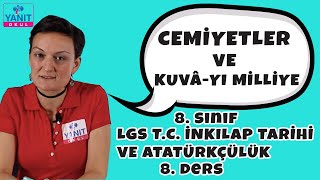 Cemiyetler ve Kuvâ-yı Milliye | 2021 LGS İnkılap Tarihi ve Atatürkçülük #8inklp