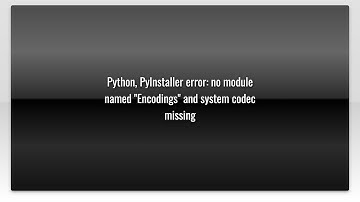 Python, PyInstaller error: no module named "Encodings" and system codec missing
