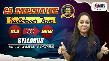 CS Executive Switchover From OLD ➡️NEW Syllabus | Complete Details 💯| MEPL- Vandana Agarwal