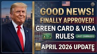 FINALLY GOOD NEWS! US Immigration Update April 2026 | Green Card, Visa &amp; Faster Processing