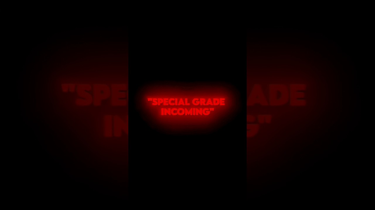 "SPECIAL GRADE INCOMING" || #jujutsukaisen #jjk #anime #animeedits