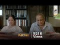 Katran | Piyush Mishra’s Award-Winning Short Film on Love & Uncertainty ❤️