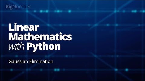 Gaussian Elimination