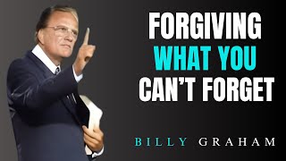 Billy Graham Sermon : Forgiving What You Can’t Forget | Billy Graham Sermon | Faith Motivation .