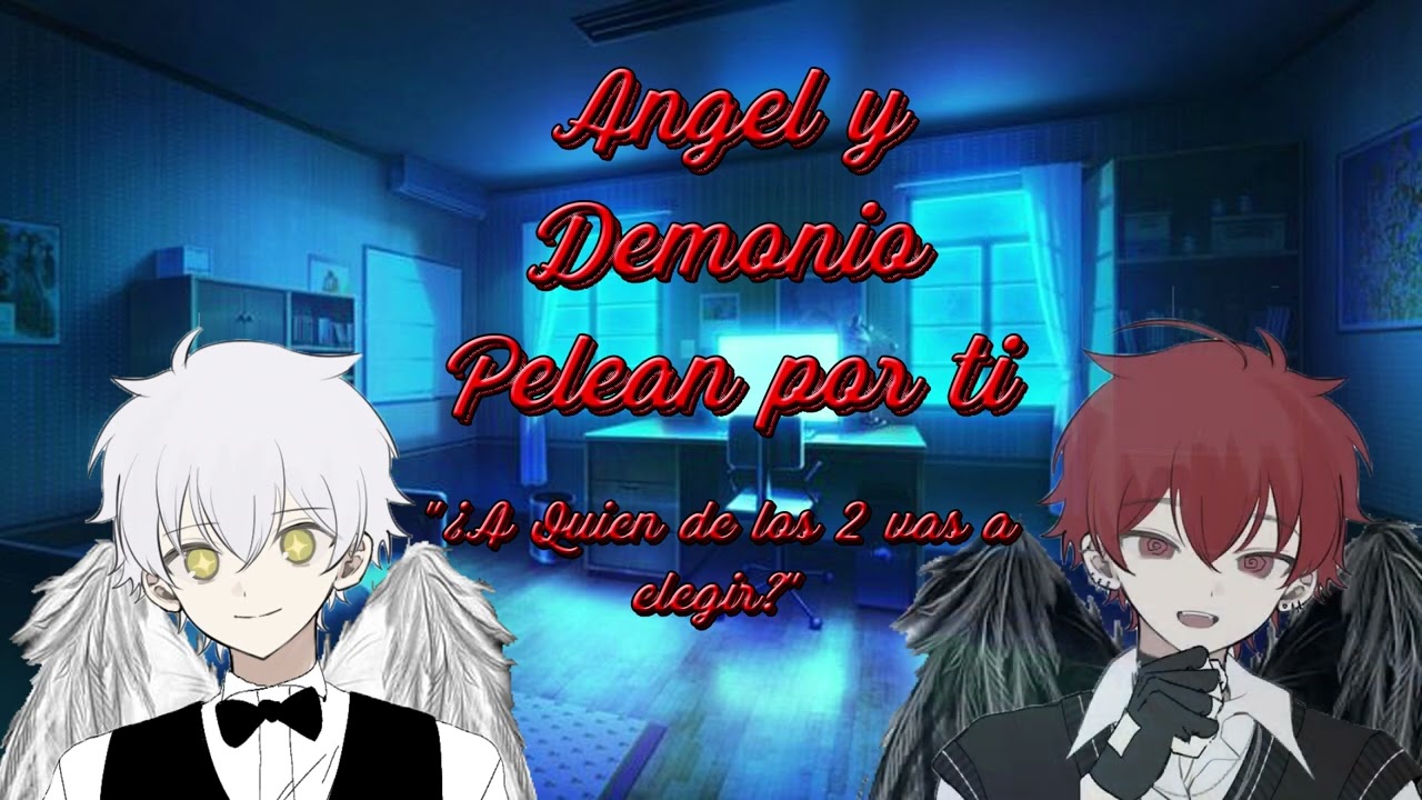 Asmr Roleplay Angel Y Demonio Pelean Por Ti