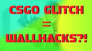 Crazy CSGO Glitch Gives You Wallhacks!?