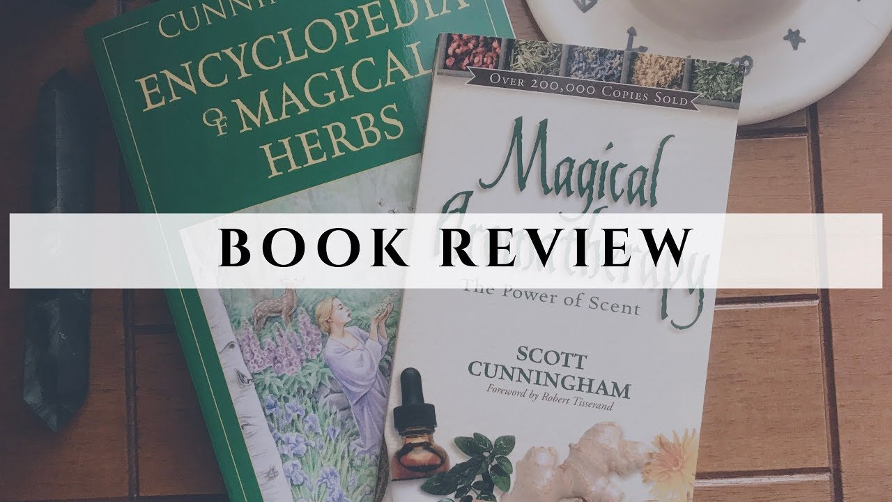 Book Review Encyclopedia of Magical Herbs and Magical Aromatherapy