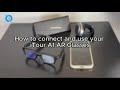 How to Connect and Use Your iTour A1 AR Glasses (Tutorial)