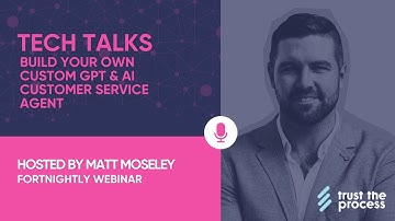 Tech Talk: Build Your Own Custom GPT & AI Customer Service Agent