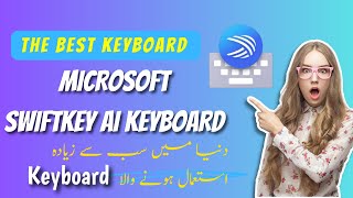 How to use Microsoft swiftkey Ai keyboard | Microsoft swiftkey Ai keyboard ko kasa use katain screenshot 4