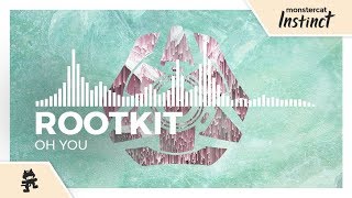 Rootkit - Oh You [Monstercat Release] chords