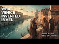 Why Today’s Economy Looks Like Medieval Venice